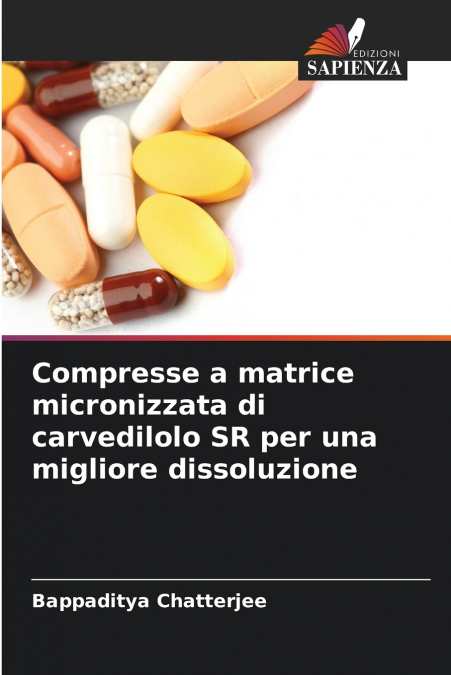 Compresse a matrice micronizzata di carvedilolo SR per una migliore dissoluzione