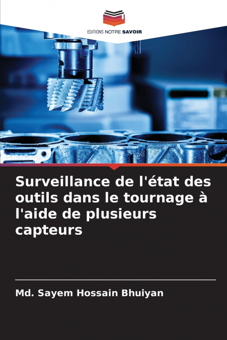 Surveillance de l’état des outils dans le tournage à l’aide de plusieurs capteurs