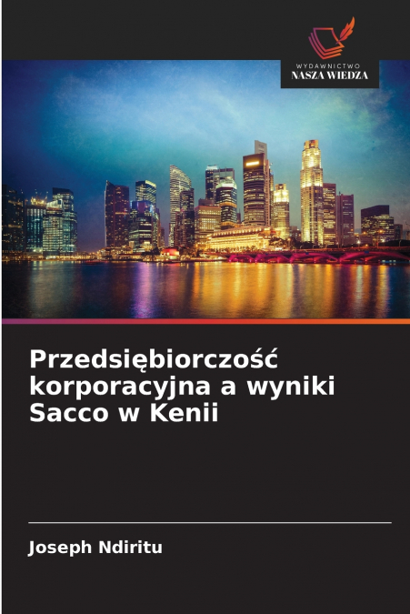 Przedsiębiorczość korporacyjna a wyniki Sacco w Kenii