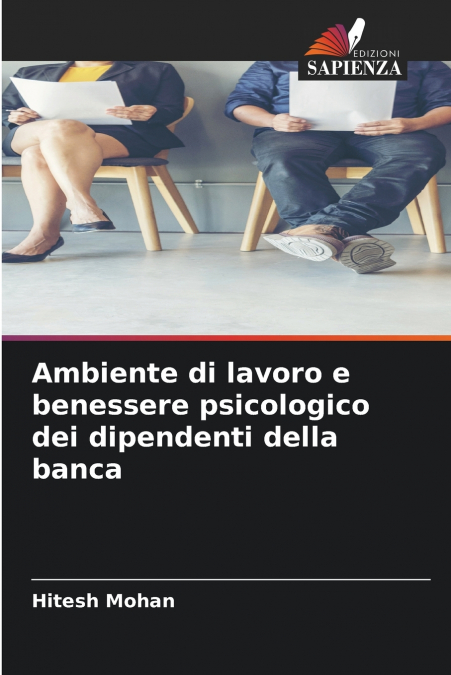 Ambiente di lavoro e benessere psicologico dei dipendenti della banca