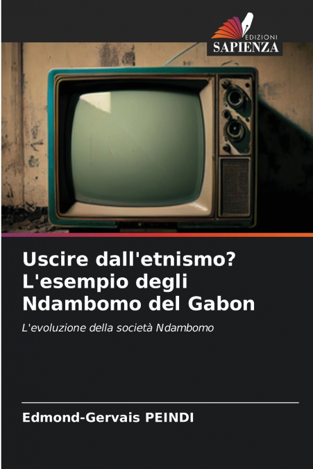 Uscire dall’etnismo? L’esempio degli Ndambomo del Gabon