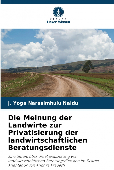 Die Meinung der Landwirte zur Privatisierung der landwirtschaftlichen Beratungsdienste