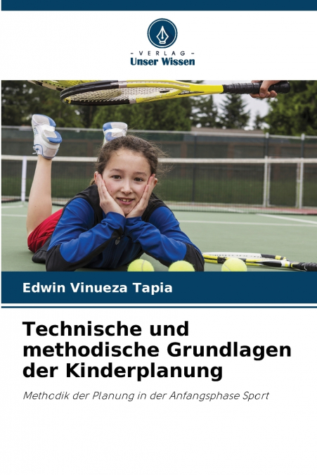 Technische und methodische Grundlagen der Kinderplanung