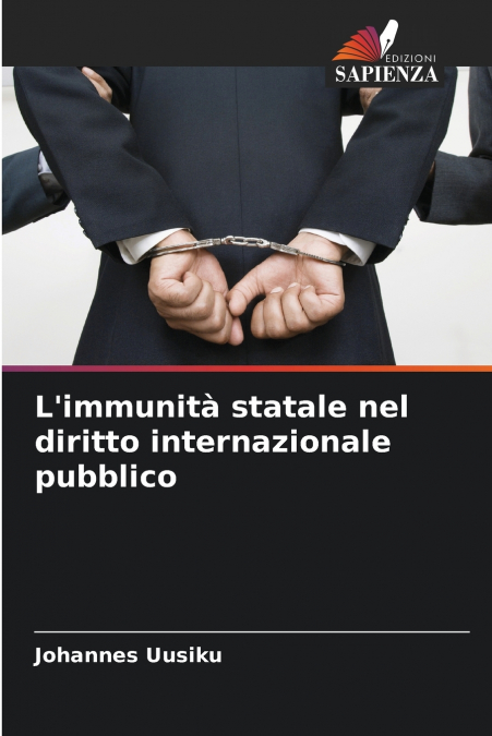 L’immunità statale nel diritto internazionale pubblico