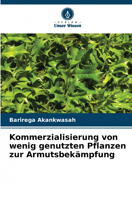 Kommerzialisierung von wenig genutzten Pflanzen zur Armutsbekämpfung