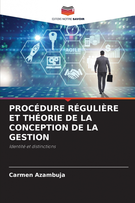 PROCÉDURE RÉGULIÈRE ET THÉORIE DE LA CONCEPTION DE LA GESTION