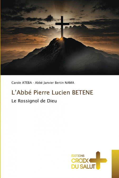 L’Abbé Pierre Lucien BETENE