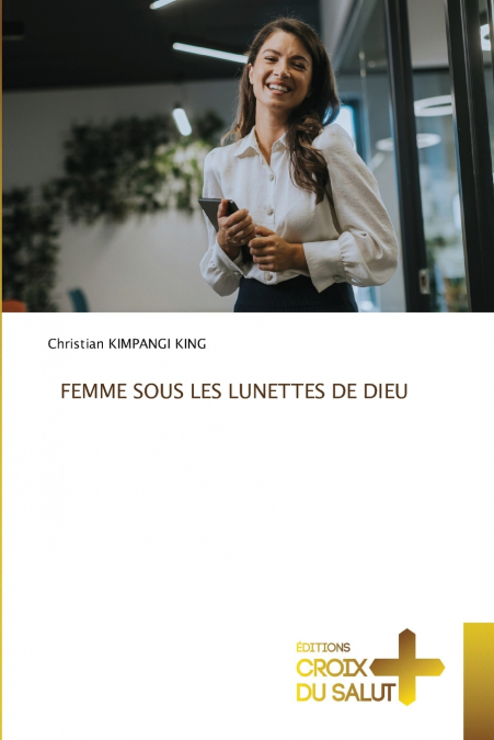 FEMME SOUS LES LUNETTES DE DIEU