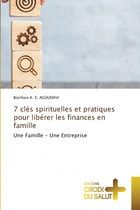 7 clés spirituelles et pratiques pour libérer les finances en famille