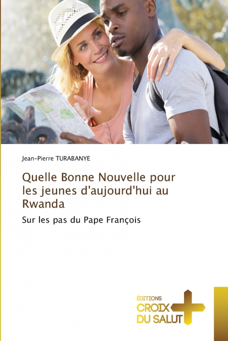 Quelle Bonne Nouvelle pour les jeunes d’aujourd’hui au Rwanda