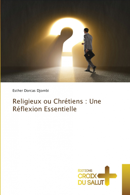 Religieux ou Chrétiens