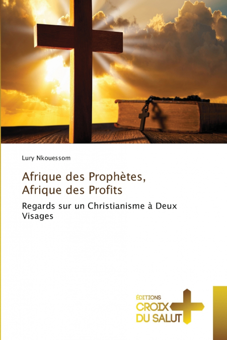 Afrique des Prophètes, Afrique des Profits
