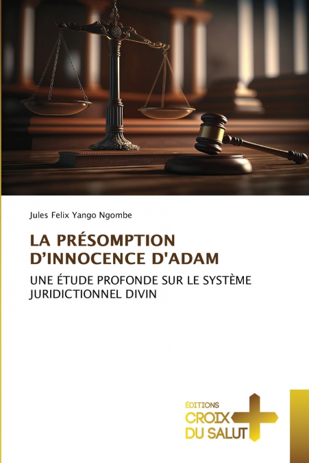 LA PRÉSOMPTION D’INNOCENCE D’ADAM