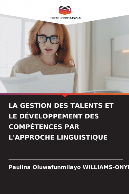 LA GESTION DES TALENTS ET LE DÉVELOPPEMENT DES COMPÉTENCES PAR L’APPROCHE LINGUISTIQUE