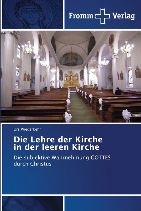 Die Lehre der Kirche in der leeren Kirche
