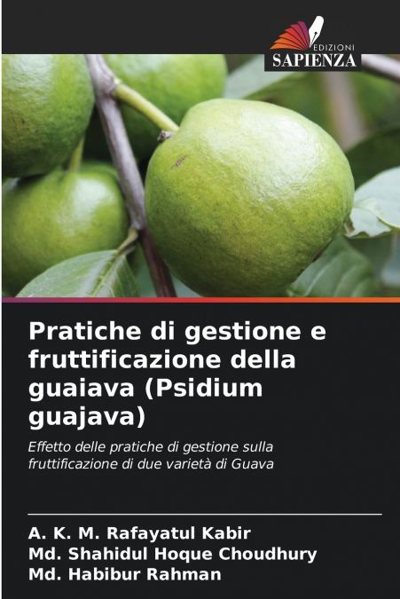 Pratiche di gestione e fruttificazione della guaiava (Psidium guajava)
