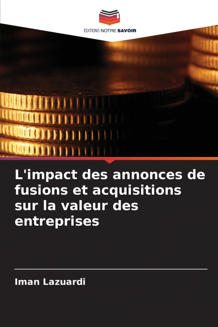 L’impact des annonces de fusions et acquisitions sur la valeur des entreprises