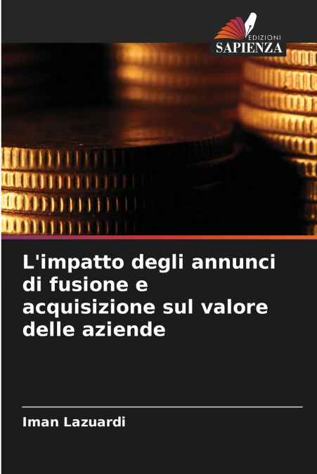 L’impatto degli annunci di fusione e acquisizione sul valore delle aziende