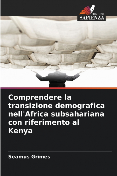 Comprendere la transizione demografica nell’Africa subsahariana con riferimento al Kenya