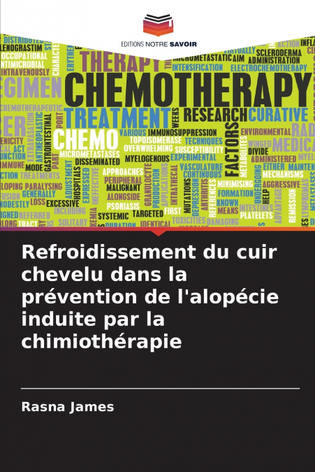 Refroidissement du cuir chevelu dans la prévention de l’alopécie induite par la chimiothérapie
