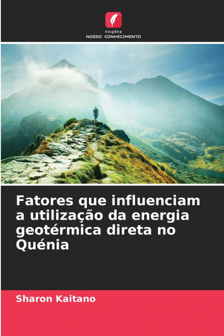 Fatores que influenciam a utilização da energia geotérmica direta no Quénia