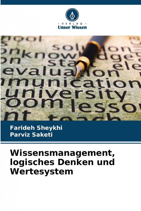 Wissensmanagement, logisches Denken und Wertesystem