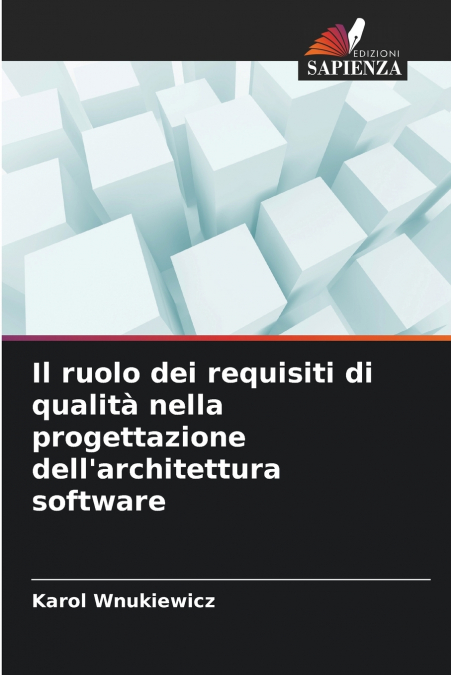 Il ruolo dei requisiti di qualità nella progettazione dell’architettura software