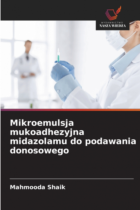 Mikroemulsja mukoadhezyjna midazolamu do podawania donosowego