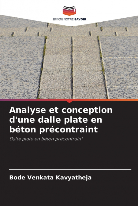 Analyse et conception d’une dalle plate en béton précontraint