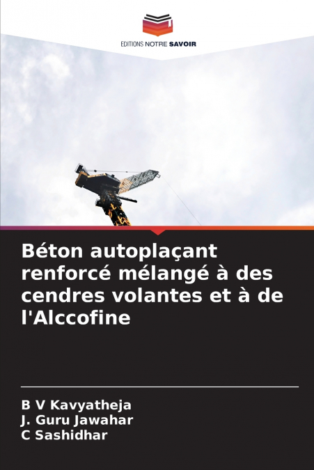 Béton autoplaçant renforcé mélangé à des cendres volantes et à de l’Alccofine