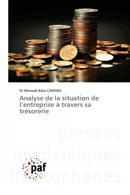Analyse de la situation de l’entreprise à travers sa trésorerie