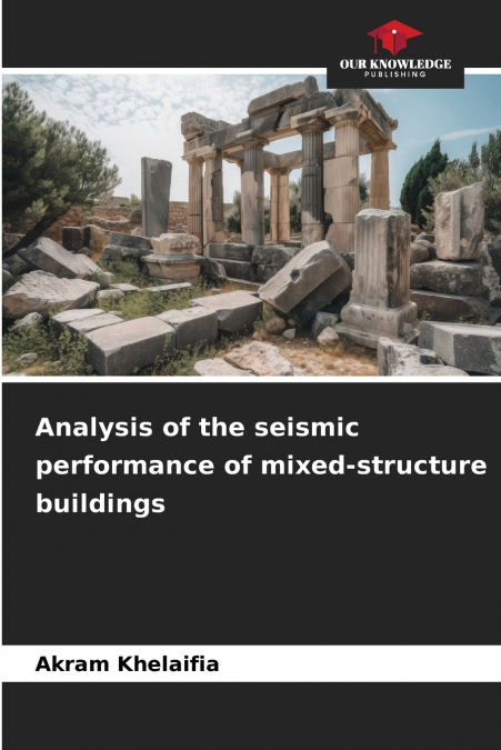 Analysis of the seismic performance of mixed-structure buildings