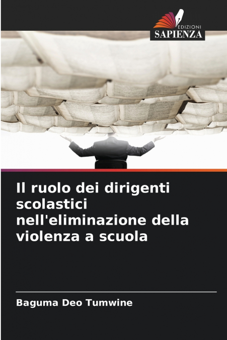 Il ruolo dei dirigenti scolastici nell’eliminazione della violenza a scuola