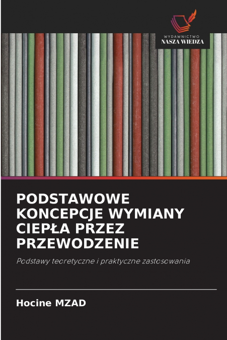 PODSTAWOWE KONCEPCJE WYMIANY CIEPŁA PRZEZ PRZEWODZENIE
