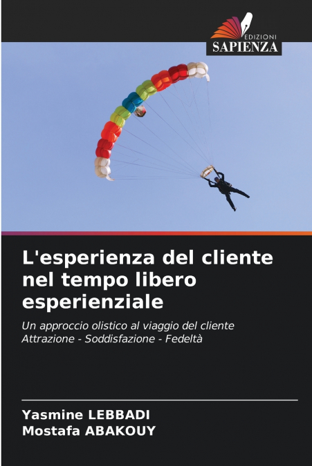 L’esperienza del cliente nel tempo libero esperienziale