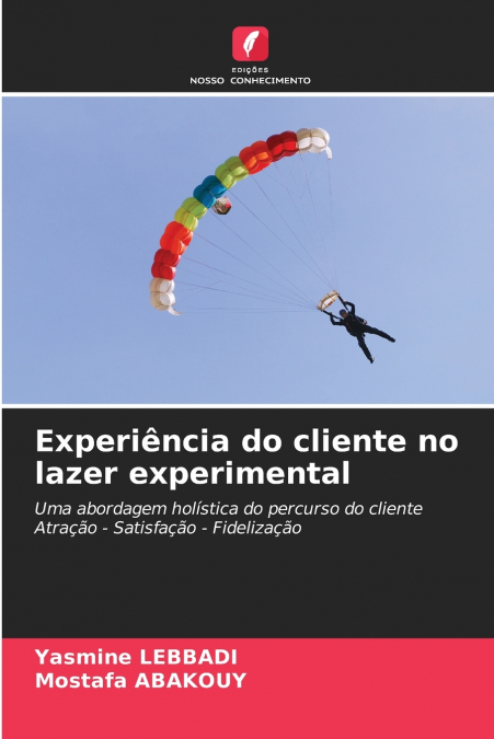 Experiência do cliente no lazer experimental