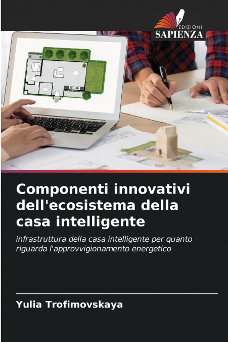 Componenti innovativi dell’ecosistema della casa intelligente