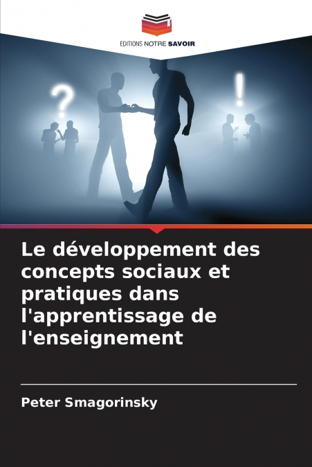Le développement des concepts sociaux et pratiques dans l’apprentissage de l’enseignement