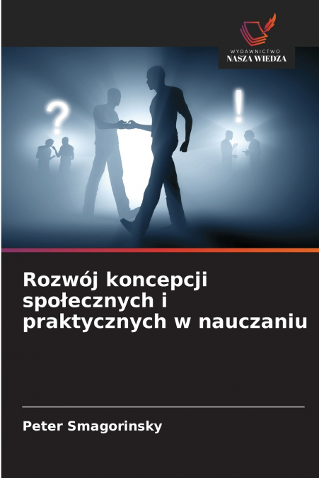 Rozwój koncepcji społecznych i praktycznych w nauczaniu