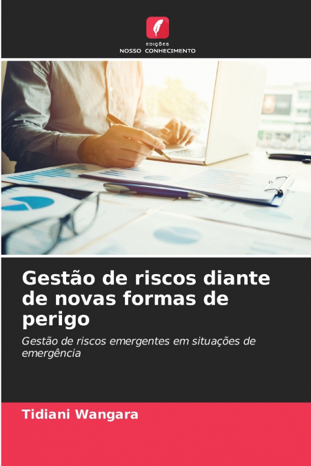 Gestão de riscos diante de novas formas de perigo