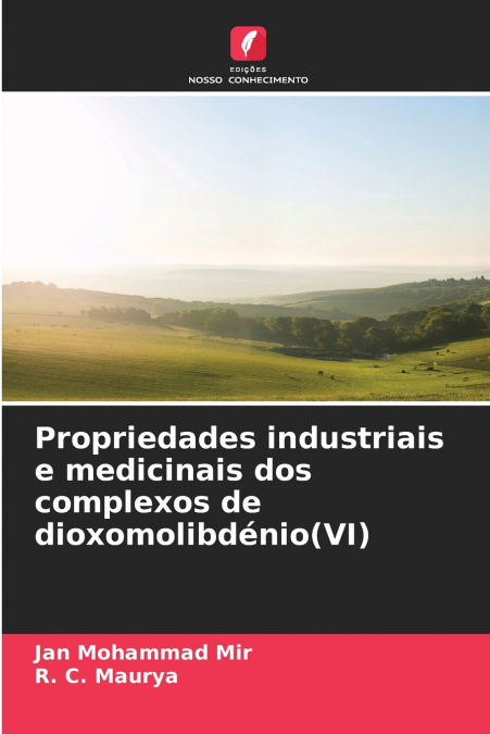 Propriedades industriais e medicinais dos complexos de dioxomolibdénio(VI)