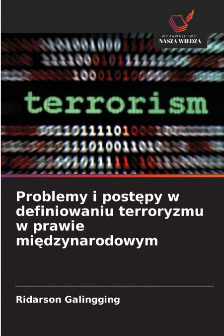 Problemy i postępy w definiowaniu terroryzmu w prawie międzynarodowym