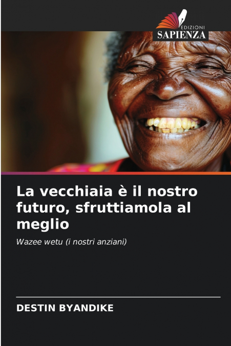 La vecchiaia è il nostro futuro, sfruttiamola al meglio