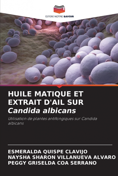 HUILE MATIQUE ET EXTRAIT D’AIL SUR Candida albicans