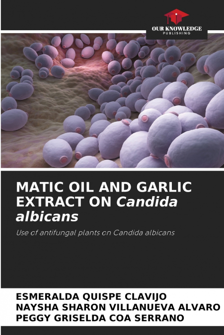 MATIC OIL AND GARLIC EXTRACT ON Candida albicans