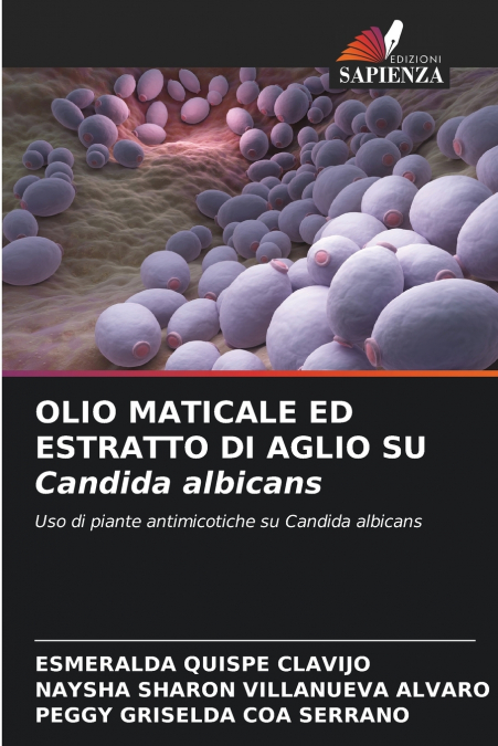 OLIO MATICALE ED ESTRATTO DI AGLIO SU Candida albicans
