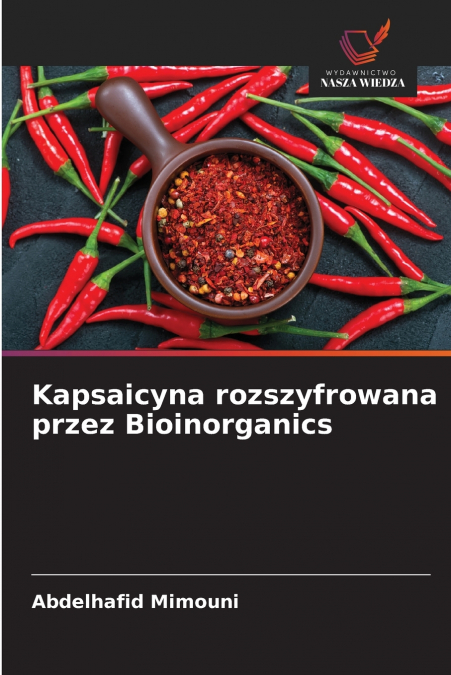 Kapsaicyna rozszyfrowana przez Bioinorganics