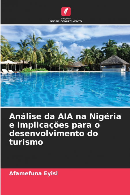 Análise da AIA na Nigéria e implicações para o desenvolvimento do turismo