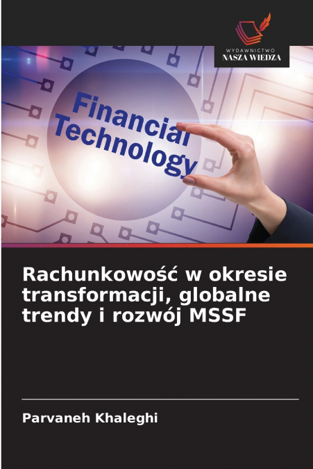 Rachunkowość w okresie transformacji, globalne trendy i rozwój MSSF
