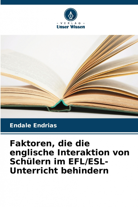Faktoren, die die englische Interaktion von Schülern im EFL/ESL-Unterricht behindern